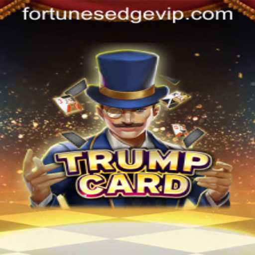 Unlock the Strategy: Exploring 'TrumpCard' with a Twist of 'FortunesEdge'
